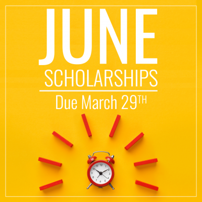 3.23.2022_JUNE_SCHOLARSHIPS_CLOSE